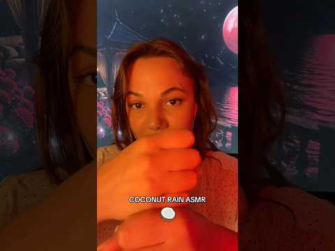 Coconut rain ASMR 🥥 🌴  #asmr #hsyasmr #coconutrain #VoiceEffects #mouthsounds