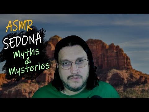 ASMR: SEDONA - Myths and Legends about this Enigmatic Place | Untold FACTS | ASMR soft spoken