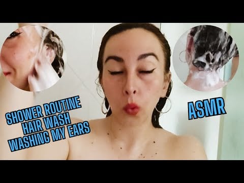 ASMR SHOWER ROUTINE - WASHING MY EARS - HAIR WASH - KISSES - SPONGE - SHAMPOO - FOAM