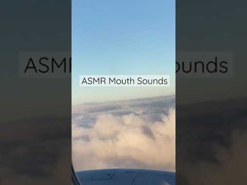 ASMR Mouth Sounds In The Sky #shorts #asmr #asmrmouthsounds