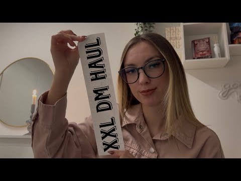 ASMR | XXL DM HAUL für puuuure Gänsehaut👄 (german/deutsch)