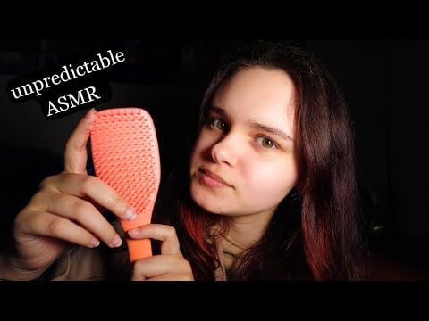 this was supposed to be unpredictable ASMR | (fast changing triggers, good for short attention span)