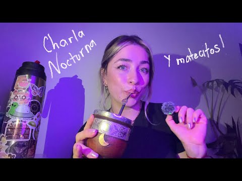 ASMR Charla nocturna 🇦🇷💤 y matecitos - susurros hasta que te duermas 
