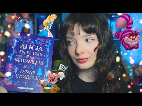 ASMR / TE LEO ALICIA EN EL PAÍS DE LAS MARAVILLAS para que DUERMAS pt 2