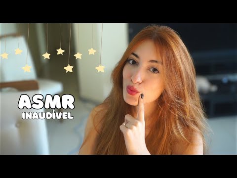 ASMR | SUSSURRO INAUDÍVEL 💤