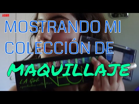 ASMR MOSTRANDO MI COLECCION DE MAQUILLAJE