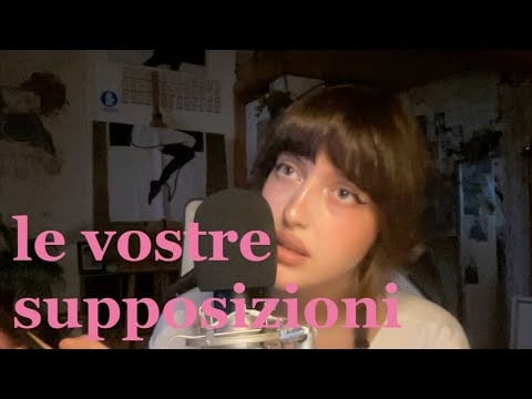 ASMR ITA leggo e reagisco alle vostre supposizioni su di me🤭💞⭐️ 40 minuti di whispering