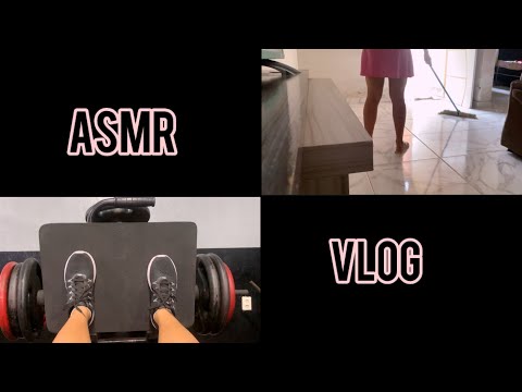 ASMR VLOG/ MEU DIA COM LIMPEZA DA CASA + ACADEMIA