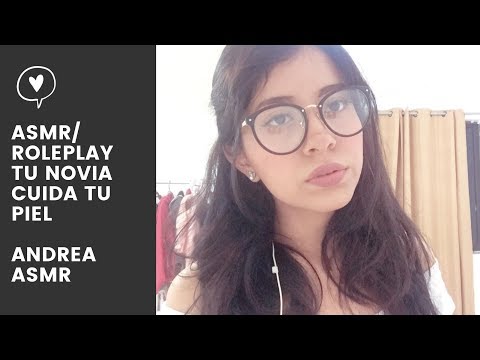 ASMR/ Tu novia cuida tu piel/ ROLEPLAY/ Inaudible/ Andrea ASMR🦋