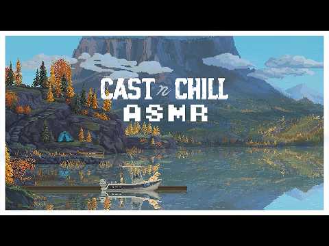 ASMR Cast n Chill | Deja que el Lago te Duerma 💤