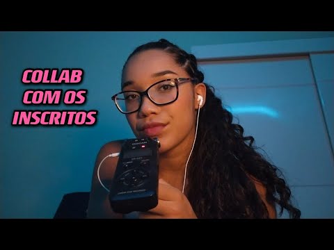 ASMR ESPECIAL 3K  - COLLAB COM OS INSCRITOS