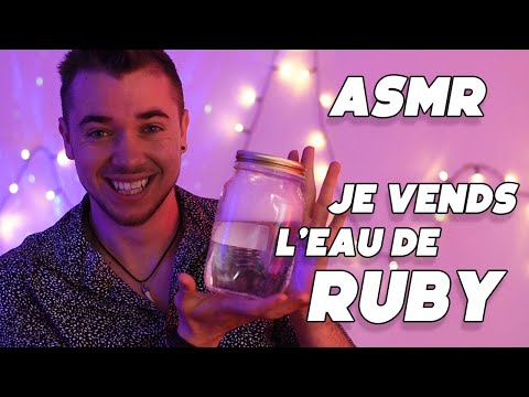 ASMR : JE VENDS L'EAU DU BAIN DE RUBY