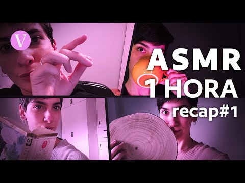 ASMR 1 HORA - Recap de mis mejores escenas