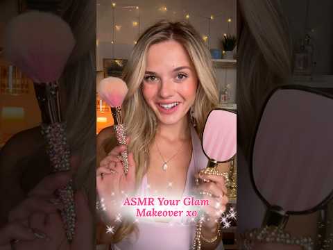 Your Glam Makeover!! 💖☺️ #asmr #makeover #asmrsounds #asmrvideo #relax #makeup #girly #sleep