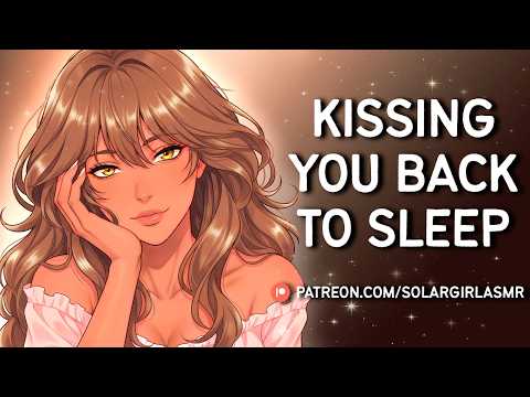 ASMR GF | Mommy Kisses You Back to Sleep | Backrubs | Heartbeat | Nightmare Comfort Sleep Aid | F4M