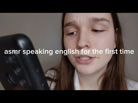 asmr speaking english for the first time