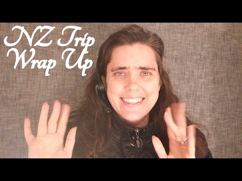 ASMR New Zealand Trip Wrap Up (Ramble)