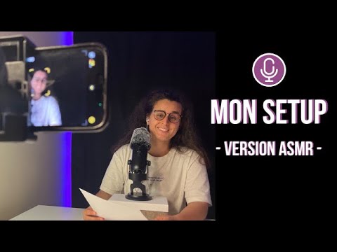 ASMR FR I MON SET UP ! 🎥