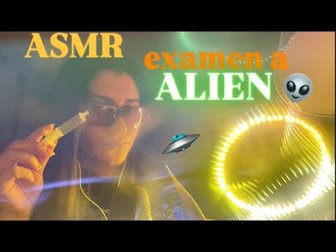 ASMR Eres un alien y experimento contigo 🛸😷👽