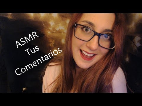 💕 Relajate  Conmigo 💕 ~ Leyendo Tus Comentarios ASMR Susurros 3k+ ^^ (Parte 1)