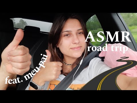ASMR NA ESTRADA voz suave (com o meu pai)🚗