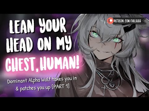 Entering a Dominant Alpha Wolfs Territory 🐺 [ Patching You Up | Personal Attention | Binaural Audio]