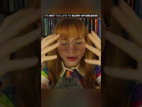 Glow-up girlboss #asmr