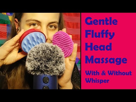 ASMR Gentle Fluffy Head Massage (Fluffy Mic Brushing) - With & Without Whispering