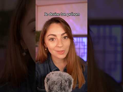 Je devine ton prénom !  #asmr #relax #triggersforsleep