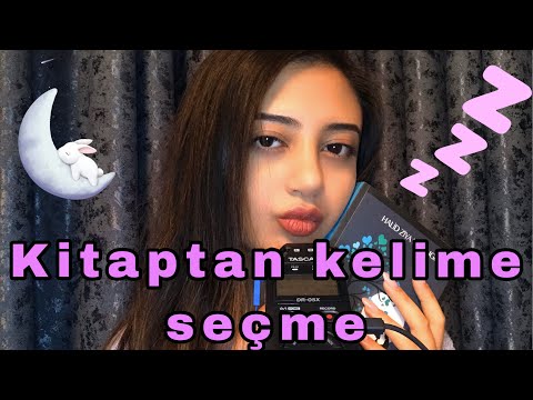 TÜRKÇE ASMR || KİTAPTAN KELİME SEÇİYORUZ / TETİKLEYİCİ KELİMELER ||