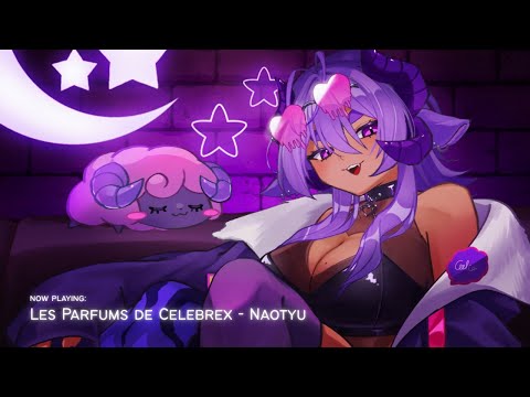 [STARTING SOON MUSIC] Les Parfums De Celebrex - Naotyu
