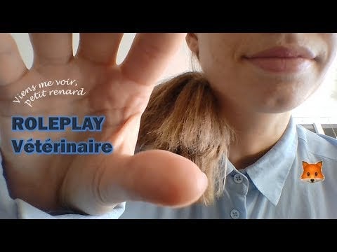 [ASMR Français] ROLEPLAY vétérinaire 🦊 -  VOUS êtes un renard blessé !