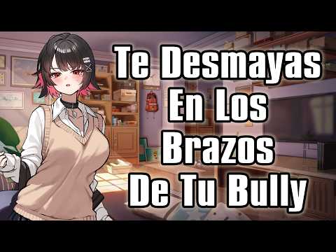 【ASMR】Te Desmayas En Los Brazos De Tu Bully [F4M]