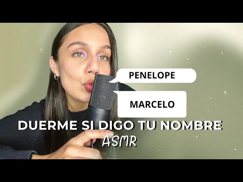 ASMR | DUERME SI DIGO TU NOMBRE 🤍✨ - Reto ASMR: Día 23