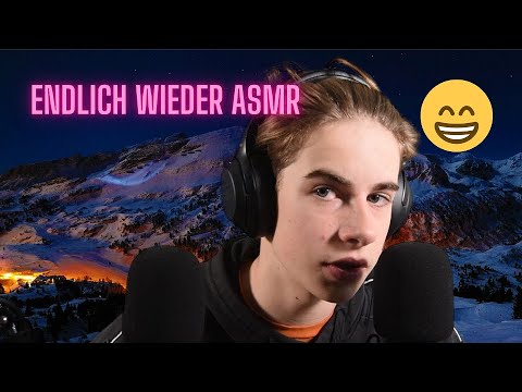 [ASMR] Endlich wieder Videos😀 | ASMR Basics | Deutsch