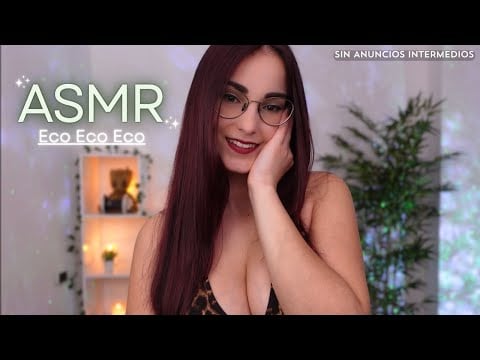 ASMR con Eco | ASMR Te Mimo hasta que te DUERMAS 💤​