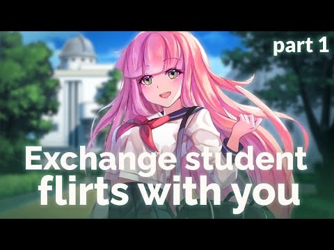 ASMR Roleplay - Exchange student flirts with you on her first day (Bakadere, School, Wholesome)