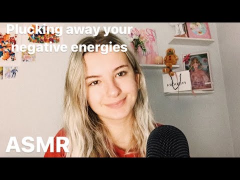 ASMR: plucking away your negative energies + whisper rambles ✨✨