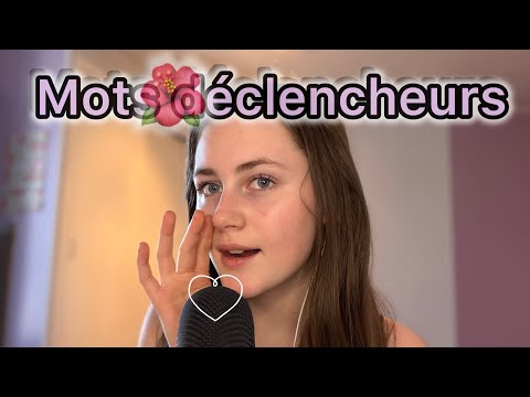 ASMR~ Mots déclencheurs🌺