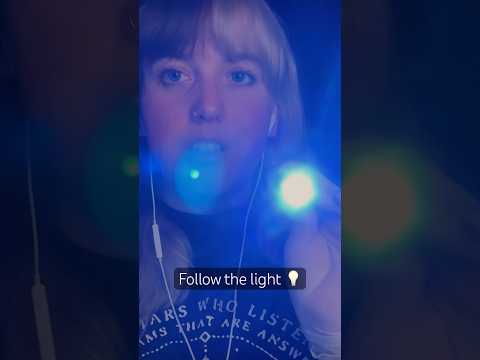 Follow the light 💡 ASMR