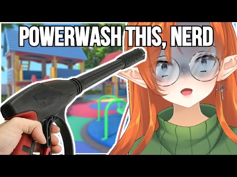 VTuber | Powerwash Time!!!
