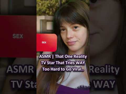 ASMR | That One Reality TV Star That Tries WAY Too Hard to Go Viral.. ─♡─ #asmrroleplay #comedyasmr