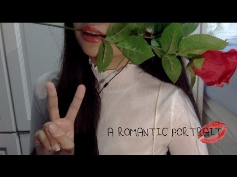 [ASMR] A Romantic Portrait