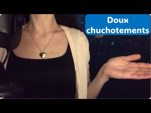 [ ASMR doux chuchotements ]  Partie 1