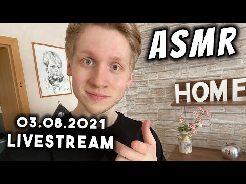ASMR LIVE |  Entspannte Trigger und Talk! | Livestream vom 03.08.2021