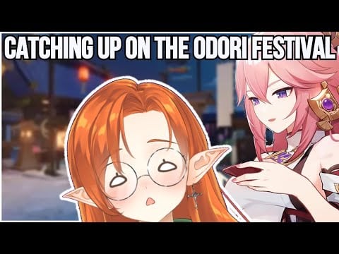 VTuber | Catching Up in Genshin: Odori Festival