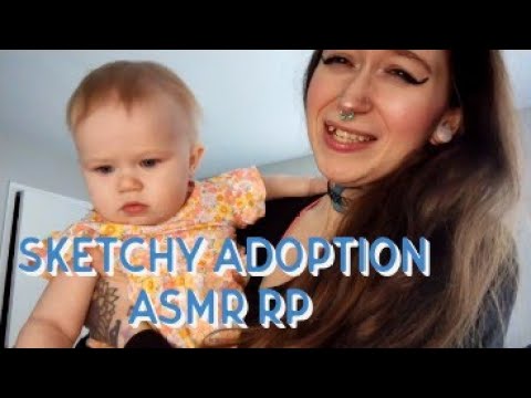 ASMR RP 👶 SKETCHY ADOPTION AGENT