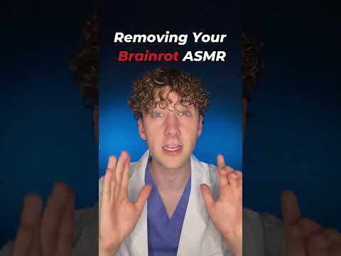 ASMR Removing Your Brainrot #funny #comedy #asmr