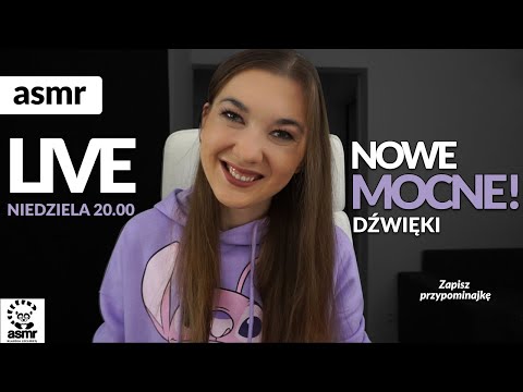 ASMR po polsku LIVE NOWE MOCNE DŹWIĘKI 🔥