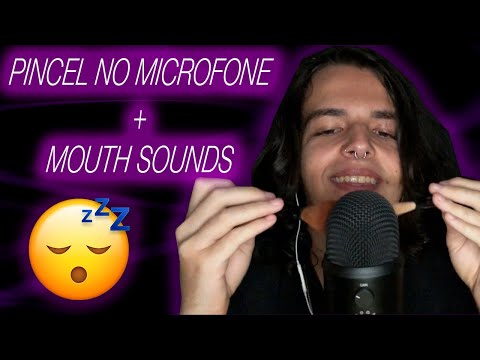 ASMR PINCEL NO MICROFONE & SONS DE BOCA COM MUITOS ARREPIOS!